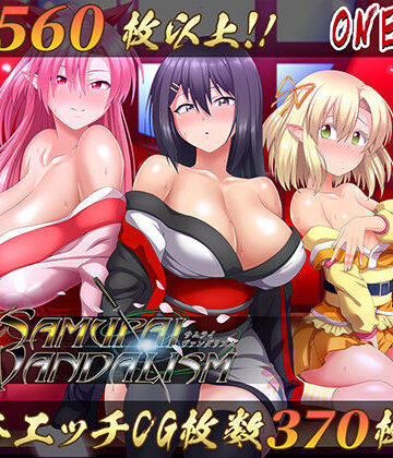 【ONEONE1】サムライヴァンダリズムver2.0❤処女